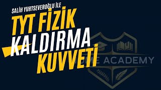 TYT FİZİK  KALDIRMA KUVVETİ  HOME ACADEMY [upl. by Barrada]