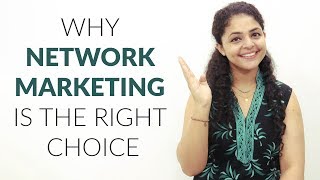 Why Network Marketing is the Right Choice  Network Marketing Future in India [upl. by Anawqahs]