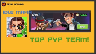 Idle Mafia  Top PVP team May 2022 [upl. by Gnoht6]