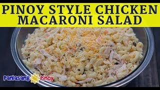 Pinoy Style Chicken Macaroni Salad [upl. by Linad937]