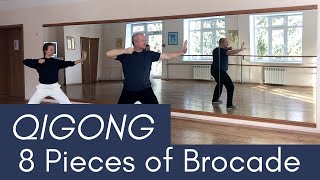 Qigong The 8 Pieces Of Brocade  Full Routine   Qigong For Beginners [upl. by Alaik242]