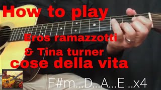 How to play Eros Ramazzotticose della vita [upl. by Chuu]