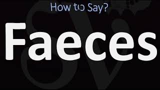 How to Pronounce FAECES [upl. by Ittocs]