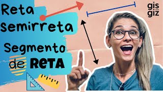 RETA SEMIRRETA E SEGMENTO DE RETA \Prof Gis [upl. by Kealey]