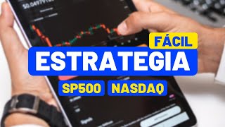 ESTRATEGIA DE TRADING Fácil para PRINCIPIANTES  SP500 amp NASDAQ [upl. by Dickie]