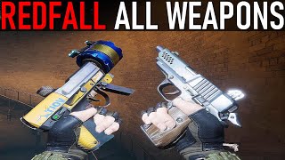 RedFall  All Weapons [upl. by Viva]