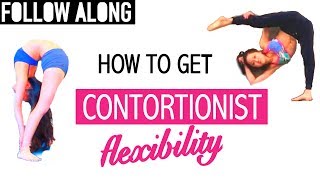 How to get as FLEXIBLE as a CONTORTIONIST [upl. by Mast]