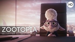 Zootopia  Bellwether All Best Moments HD [upl. by Yenettirb]