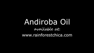 Andiroba Oil  The Miracle Oil [upl. by Adnohryt]