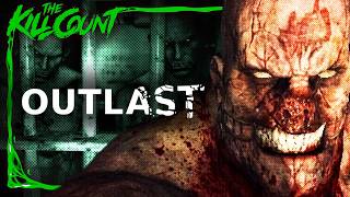 Outlast  KILL COUNT GAMES [upl. by Flan]