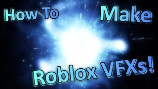 How to VFX On roblox  Part 1 [upl. by Ramirol]