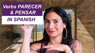 Verb parecer and pensar in Spanish [upl. by Tinor]