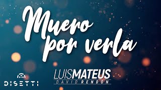 Luis Mateus  Muero Por Verla Con Letra  Vallenato Karaoke 2020 [upl. by Orfield]