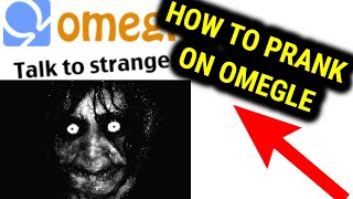 How to Prank On Omegle 2021  Step By Step [upl. by Eelanna]