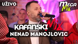 NENAD MANOJLOVIC  KAFANSKI MEGA MIX  2021  UZIVO  OTV VALENTINO [upl. by Elyrrad]