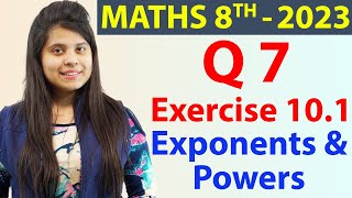 Q 7  Ex 101  Exponents and Powers  NCERT Maths Class 8th  Chapter 10 New Syllabus 2023 CBSE [upl. by Anairotciv39]