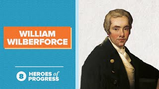 William Wilberforce The Man Who Helped to End Slavery  Heroes of Progress  Ep 8 [upl. by Aihselef]