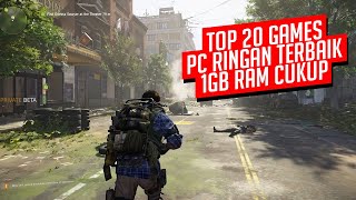 RINGAN BANGET INILAH 20 Game PC Ringan Dengan Kualitas Terbaik Ram 1GB [upl. by Pelson141]