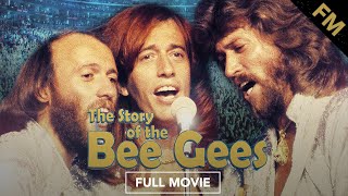 The Story of the Bee Gees FULL MOVIE [upl. by Hanae]