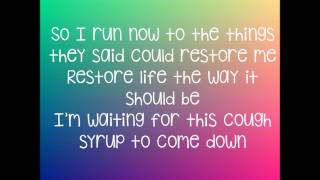 Cough Syrup  Young The Giant Lyrics [upl. by Erlewine]