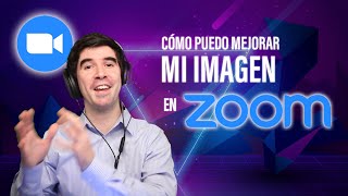 Cómo Puedo Mejorar Mi Imagen en Zoom Videollamadas [upl. by Ogaitnas978]