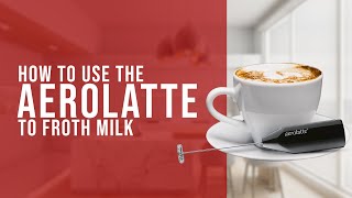 How To Use the AeroLatte To Froth Milk [upl. by Ellerahs707]