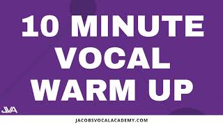 10 Minute Vocal Warm Up [upl. by Pigeon73]