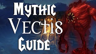 Vectis Mythic  Guide  Uldir [upl. by Yenhpad]