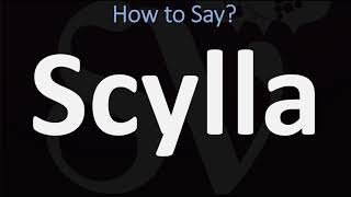 How to Pronounce Scylla CORRECTLY [upl. by Nahtaneoj]