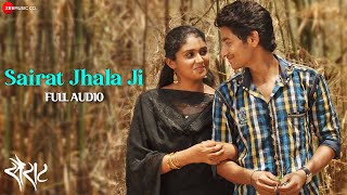 Sairat Zaala Ji  Full Audio Song  Sairat  Ajay Atul  Nagraj Popatrao Manjule [upl. by Ahsital]