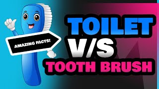 Toilet and Tooth Brush [upl. by Carlye]