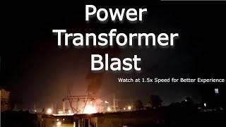 Power Transformer Explosion Incidents  Reasons amp Precautionary Measures [upl. by Cary]