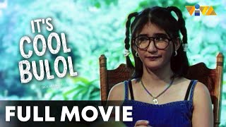 Its Cool Bulol FULL MOVIE HD  Rica Peralejo Red Sternberg [upl. by Aicert]