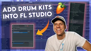 How to add Drum Kits into FL Studio 20 [upl. by Selrac88]