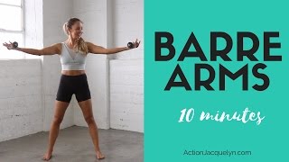 Barre Arm Workout  10 minutes to Sculpted amp Lean Arms [upl. by Ennyroc]