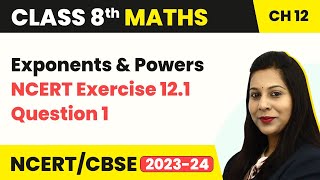 Class 8 Maths Chapter 12  NCERT Exercise 121 Question 1  Exponents and Powers [upl. by Taddeo]