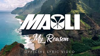 Maoli  My Reason Lyric Video [upl. by Yrallam]