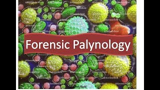 Forensic Palyonology [upl. by Kort]