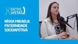 Paternidade Socioafetiva  EntreVistas [upl. by Dan]