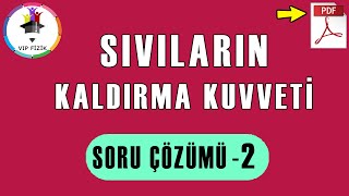 Sıvıların Kaldırma Kuvveti Soru Çözümü 2  PDF  TYT Fizik [upl. by Eille]