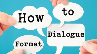 How to Format Dialogue [upl. by Chappie]