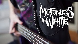 MOTIONLESS IN WHITE  Eternally Yours  Bass Cover [upl. by Yerhcaz]