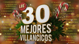 Los 30 Mejores Villancicos  Villancicos Para Celebrar la Navidad [upl. by Damek]