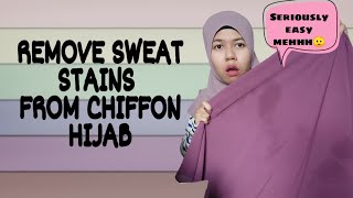 THANK ME LATER 2  HOW TO REMOVE SWEAT STAINS FROM CHIFFON HIJAB [upl. by Irmo556]