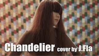 Sia  Chandelier  cover by JFla [upl. by Straub]