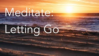 Daily Calm  10 Minute Mindfulness Meditation  Letting Go [upl. by Orianna]