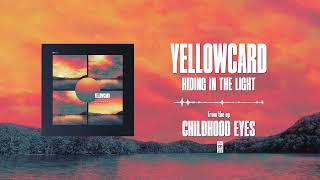 Yellowcard  Hiding in the Light [upl. by Nichani]