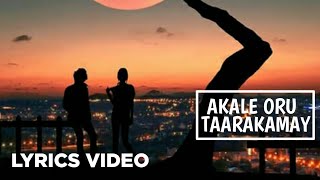 Akale oru taarakamay song lyrics  Nine Malayalam movie [upl. by Emorej317]