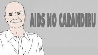 Aids no Carandiru  Coluna 33 [upl. by Odnarb990]